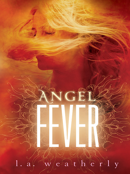 Title details for Angel Fever by L. A. Weatherly - Available